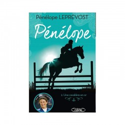 PENELOPE : UNE CAVALIERE EN OR TOME 2